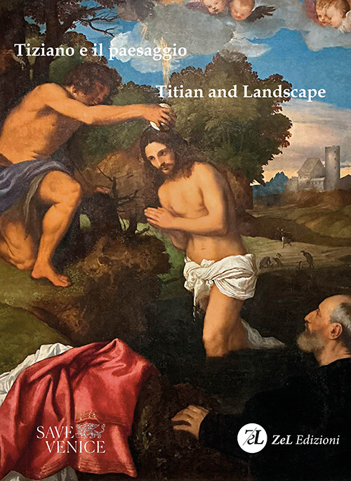 Tiziano e il paesaggio / Titian and Landscape